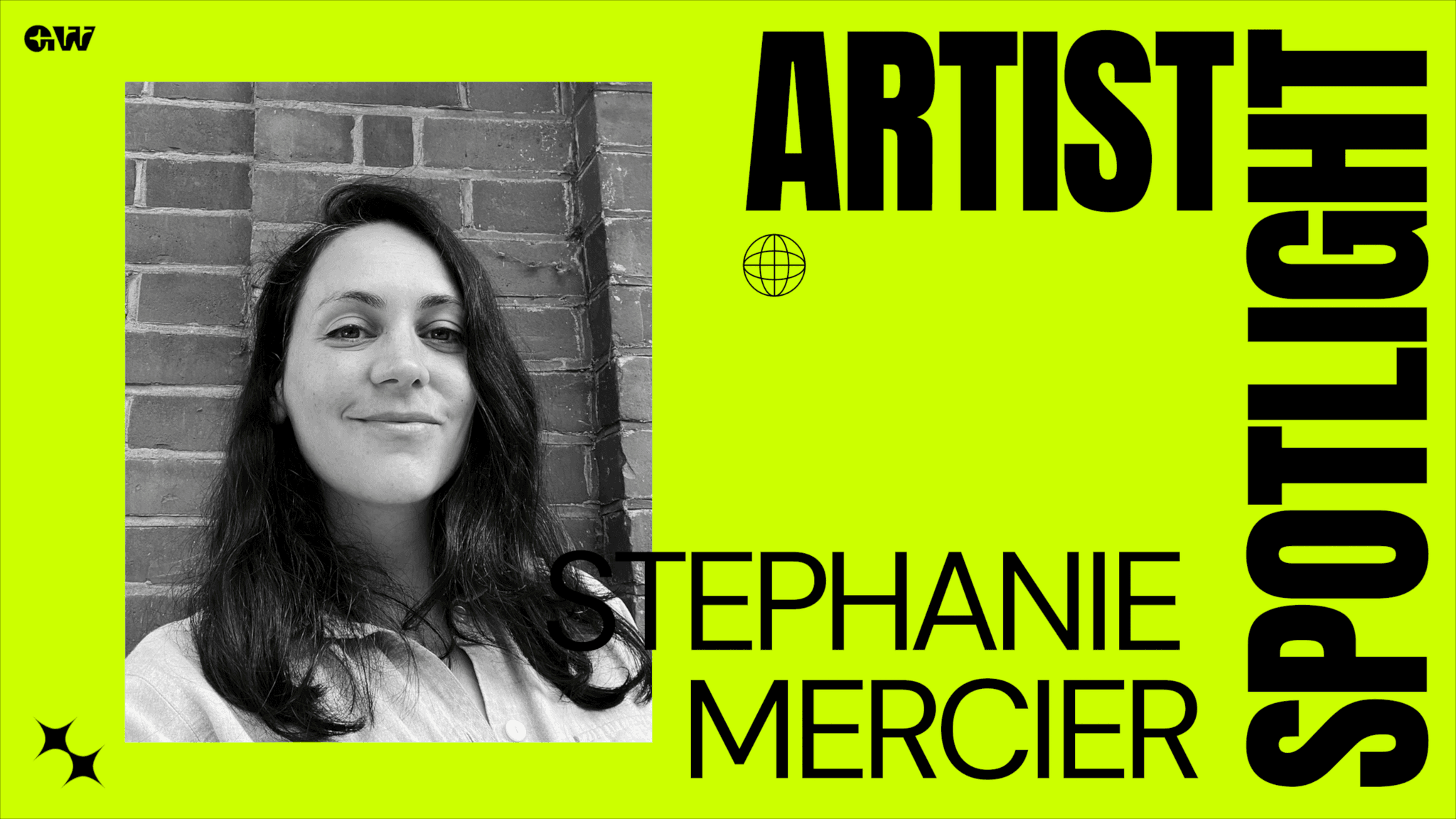 ARTIST SPOTLIGHT: STEPHANIE MERCIER